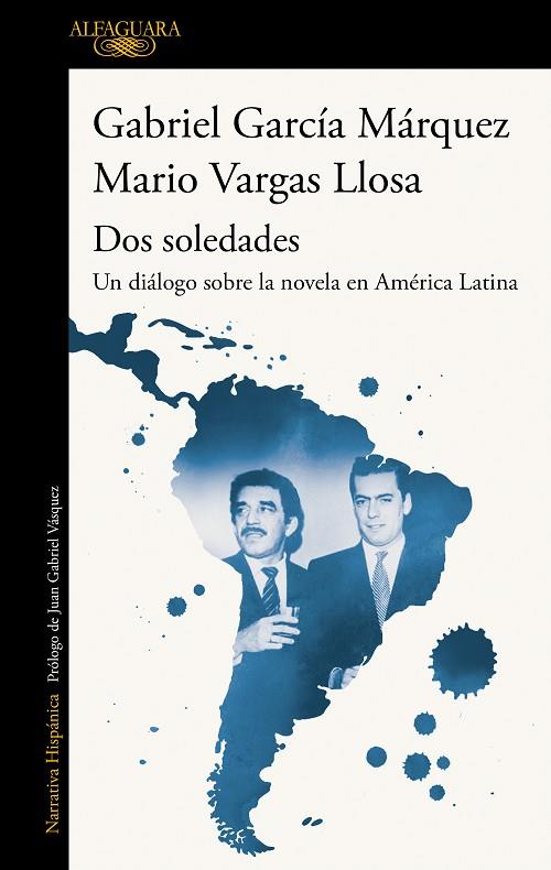 DOS SOLEDADES | 9788420454160 | MARIO VARGAS LLOSA & GABRIEL GARCIA MARQUEZ