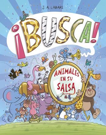 BUSCA ANIMALES EN SU SALSA | 9788424666309 | JOSE LABARI