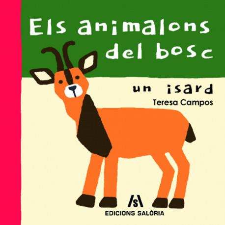 ELS ANIMALONS DEL BOSC UN ISARD | 9788412197891 | TERESA CAMPOS
