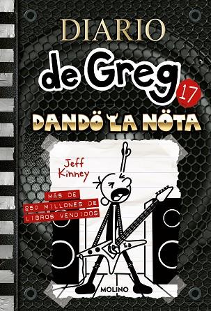 DIARIO DE GREG 17 DANDO LA NOTA | 9788427226166 | JEFF KINNEY