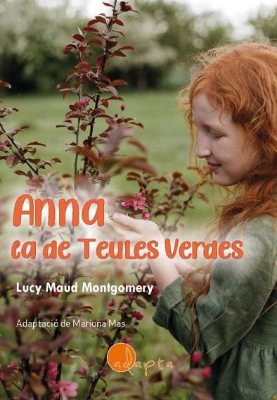 ANNA LA DE TEULES VERDES | 9788412391268 | Lucy Maud Montgomery
