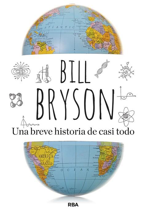 UNA BREVE HISTORIA DE CASI TODO | 9788411322997 | BILL BRYSON
