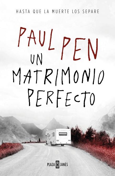 UN MATRIMONIO PERFECTO | 9788401023125 | PAUL PEN