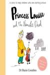 Princess Louise and the Nameless Dread | 9781789053630 | DR SHARIE COOMBES