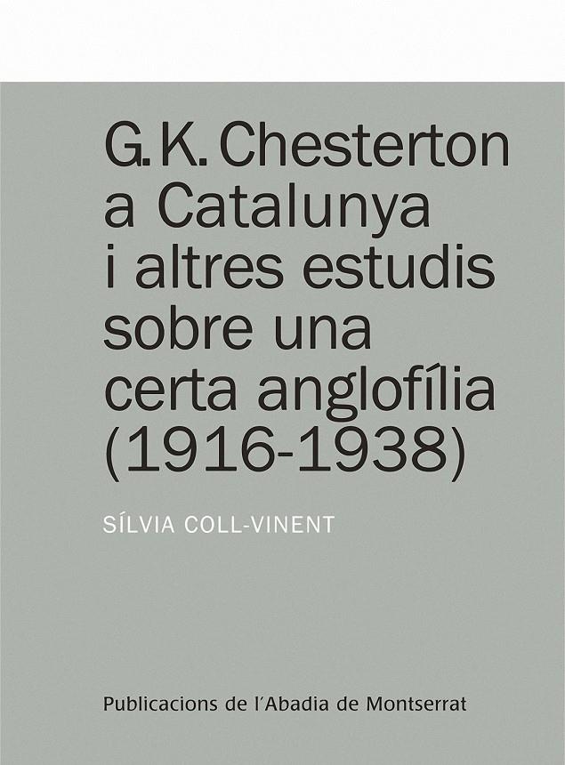 G.K. CHESTERTON A CATALUNYA I ALTRES ESTUDIS | 9788498832716 | COLL VINENT, SILVIA