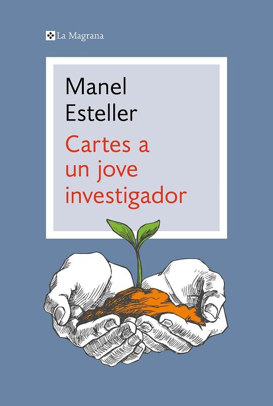 CARTES A UN JOVE INVESTIGADOR | 9788419013606 | MANEL ESTELLER