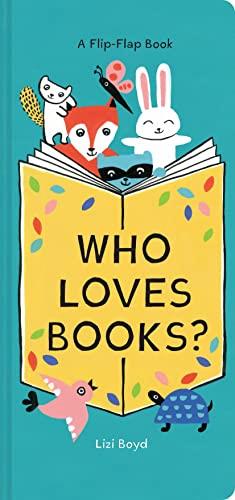 WHO LOVES BOOKS? | 9781452170978 | LIZI BOYD