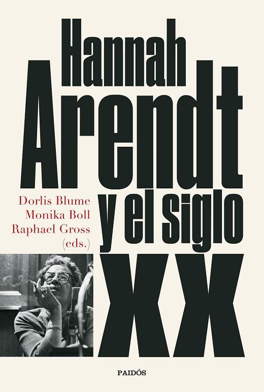Hannah Arendt y el siglo XX | 9788449339905 | Dorlis Blume & Monika Boll & Raphael Gross