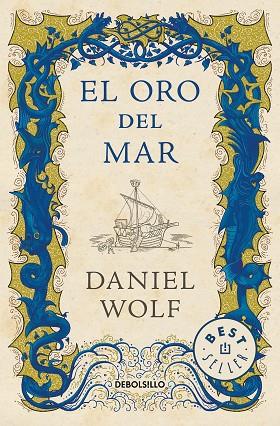 EL ORO DEL MAR | 9788466348072 | DANIEL WOLF