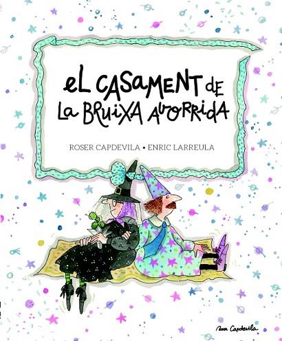 EL CASAMENT DE LA BRUIXA AVORRIDA | 9788415695684 | LARREULA I VIDAL, ENRIC