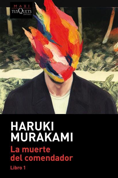 La muerte del comendador 01 | 9788490668122 | Haruki Murakami
