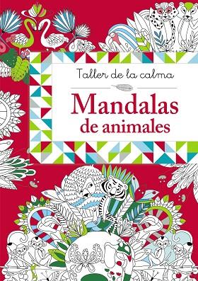 TALLER DE LA CALMA MANDALAS DE ANIMALES | 9788469624128 | CINZIA SILEO
