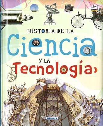 HISTORIA DE LA CIENCIA Y LA TECNOLOGÍA | 9788467760460 | GIORGIO BERGAMINO & GIANNI PALITTA
