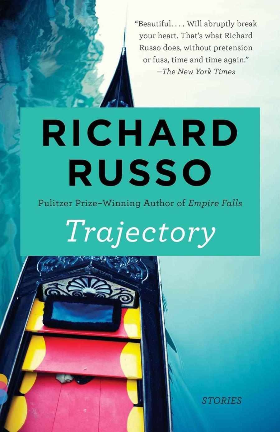 Trajectory: stories | 9781101971987 | Richard Russo