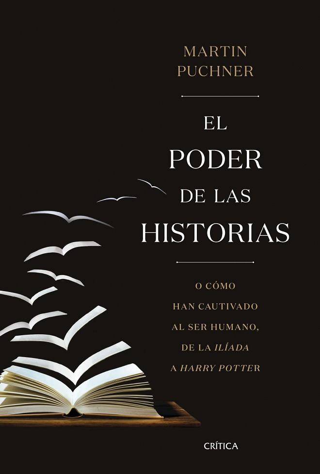 EL PODER DE LAS HISTORIAS | 9788491990260 | MARTIN PUCHNER