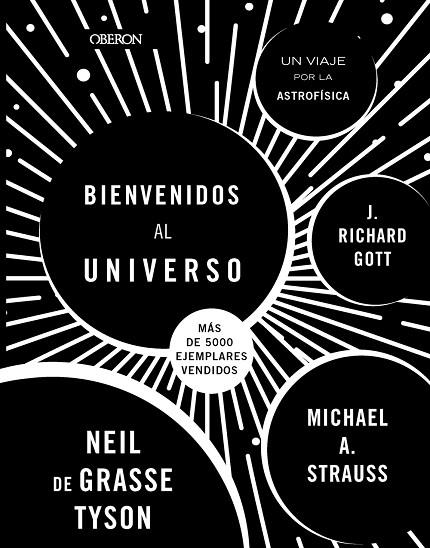 BIENVENIDOS AL UNIVERSO | 9788441547438 | NEIL DEGRASSE TYSON & MICHAEL A. STRAUSS & J. RICHARD GOTT