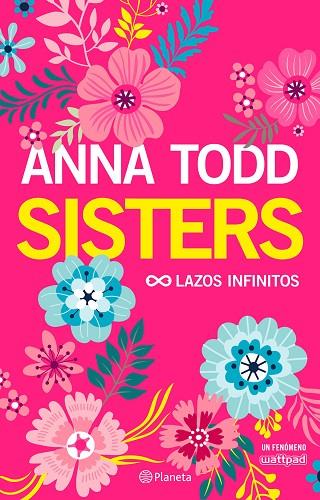 SISTERS LAZOS INFINITOS | 9788408178293 | ANNA TODD