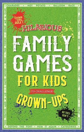 Hilarious Family Games for Kids to Challenge Grown-ups | 9781789056433 | VVAA