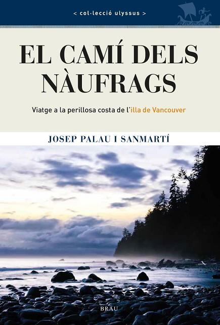 EL CAMÍ DELS NÀUFRAGS | 9788418096402 | JOSEP PALAU SANMARTÍ