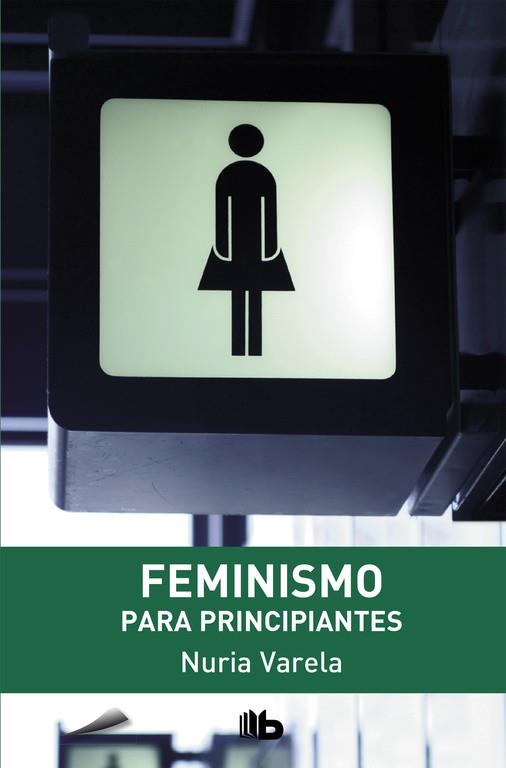 FEMINISMO PARA PRINCIPIANTES | 9788498728736 | NURIA VARELA