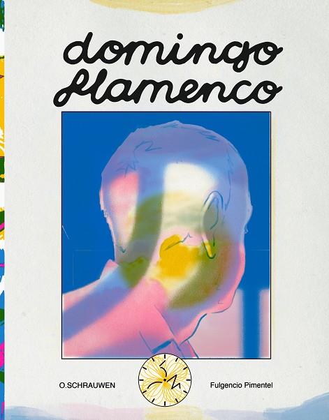 DOMINGO FLAMENCO | 9788419737205 | OLIVIER SCHRAUWEN