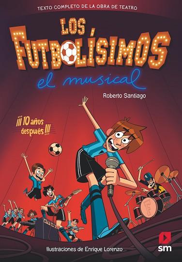 LOS FUTBOLISIMOS.EL MUSICAL | 9788491079415 | ROBERTO SANTIAGO