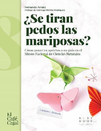 Se tiran pedos las mariposas? | 9788412355505 | Fernando Arnáiz