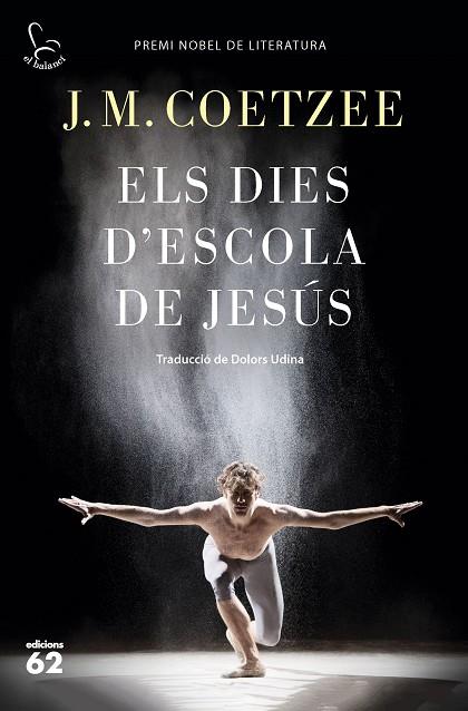 ELS DIES D'ESCOLA DE JESUS | 9788429775815 | J. M. COETZEE