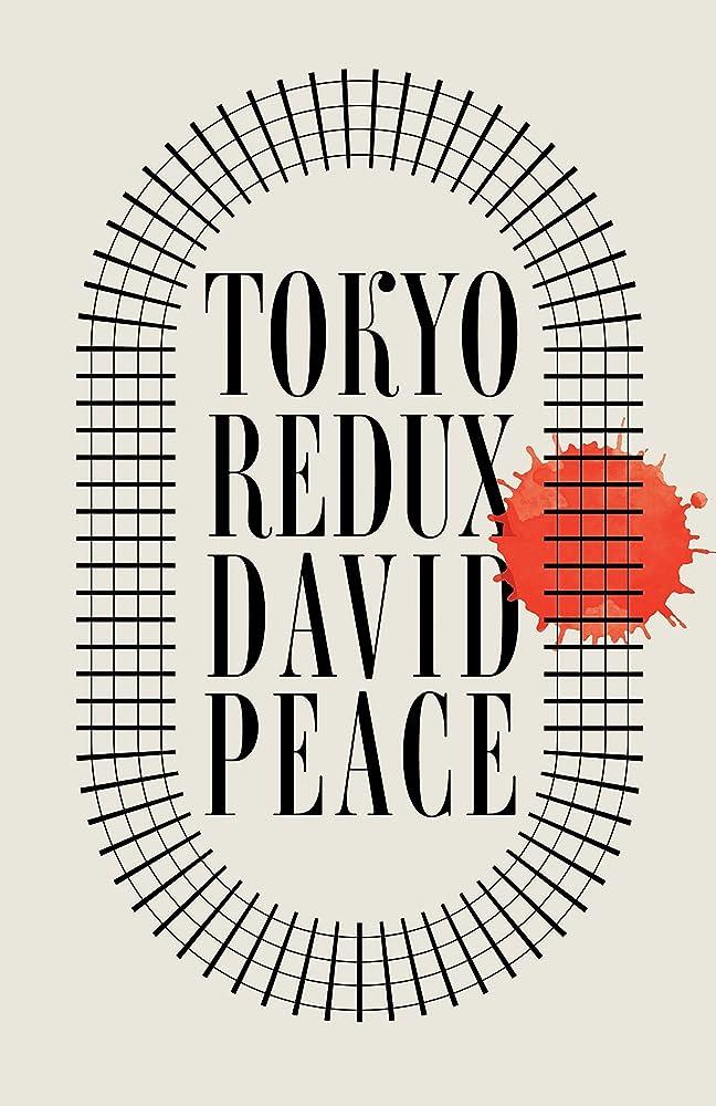 TOKYO REDUX | 9780571359127 | DAVID PEACE