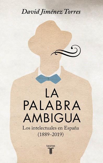 LA PALABRA AMBIGUA | 9788430624669 | DAVID JIMENEZ TORRES