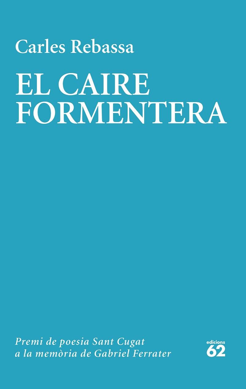 EL CAIRE FORMENTERA | 9788429780604 | Carles Rebassa