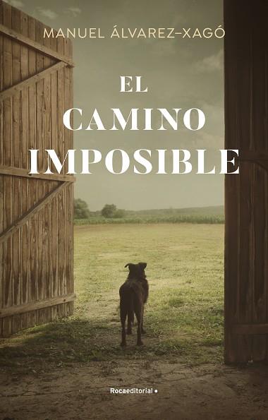 EL CAMINO IMPOSIBLE | 9788418870392 | MANUEL ALVAREZ-XAGO
