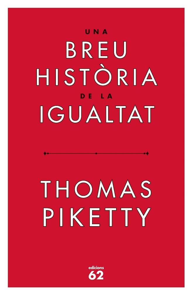 Una breu història de la igualtat | 9788429779844 | Thomas Piketty