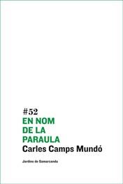 EN NOM DE LA PARAULA | 9788497663137 | CARLES CAMPS MUNDO