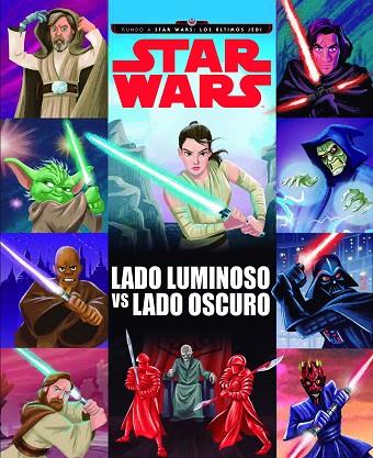 STAR WARS LADO LUMINOSO VS LADO OSCURO | 9788408178781 | DISNEY