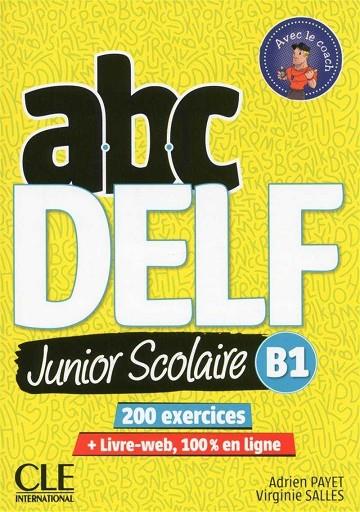 ABC DELF JUNIOR SCOLAIRE B1 | 9782090382501 | ADRIEN PAYET