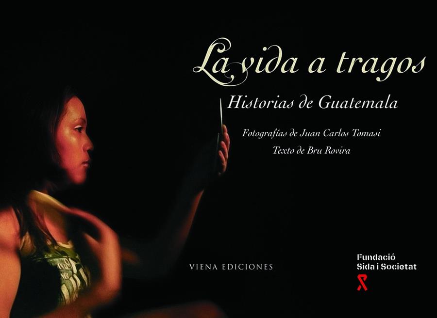 LA VIDA A TRAGOS HISTORIA DE GUATEMALA | 9788483305232 | BRU ROVIRA & JUAN TOMASI