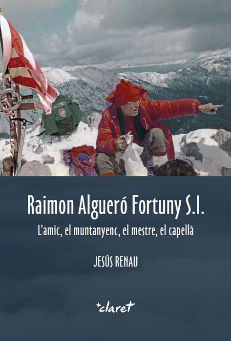 Raimon Algueró Fortuny s.i. | 9788491362913 | Jesús Renau i Manén