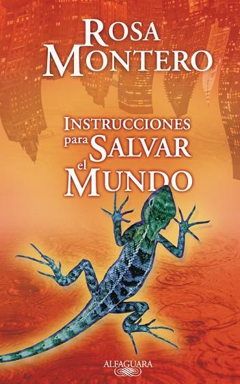 INSTRUCCIONES PARA SALVAR EL MUNDO | 9788420473796 | ROSA MONTERO