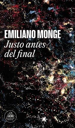Justo antes del final | 9788439740766 | Emiliano Monge