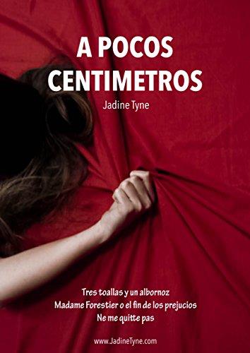 A POCOS CENTIMETROS | 9788469737200 | JADINE TYNE