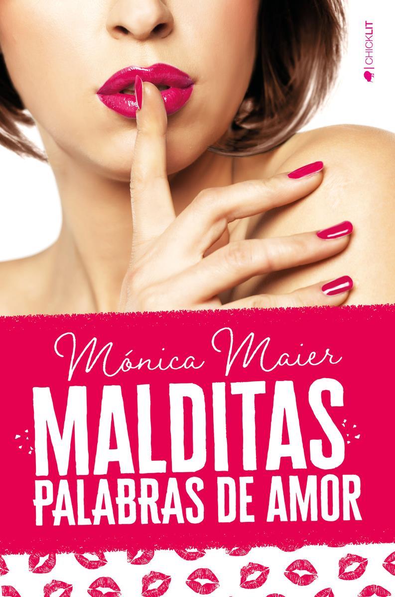 MALDITAS PALABRAS DE AMOR | 9788417361679 | MONICA MAIER