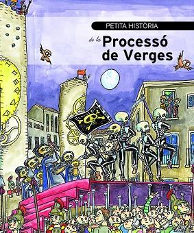 PETITA HISTORIA DE LA PROCESSO DE VERGES | 9788499795447 | MARIAM SERRA & PILARIN BAYES