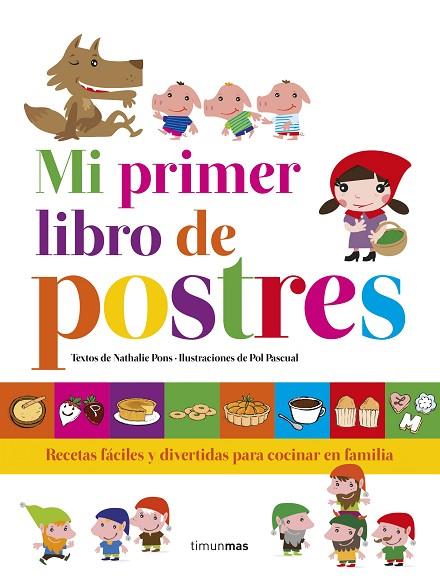 MI PRIMER LIBRO DE POSTRES | 9788408152859 | NATHALIE PONS & POL PASCUAL