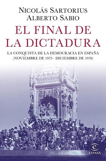 EL FINAL DE LA DICTADURA | 9788467053548 | NICOLAS SARTORIUS & ALBERTO SABIO