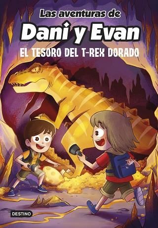 Las aventuras de Dani y Evan 05 El tesoro del T-Rex dorado | 9788408252559 | Las aventuras de Dani y Evan