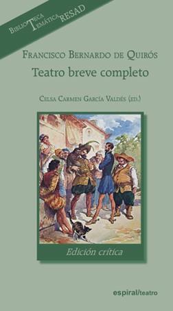 Teatro breve completo | 9788424513252 | Francisco Bernardo de Quirós