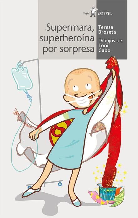 SUPERMARA SUPERHEROINA POR SOPRESA | 9788491420996 | TERESA BROSETA FANDOS