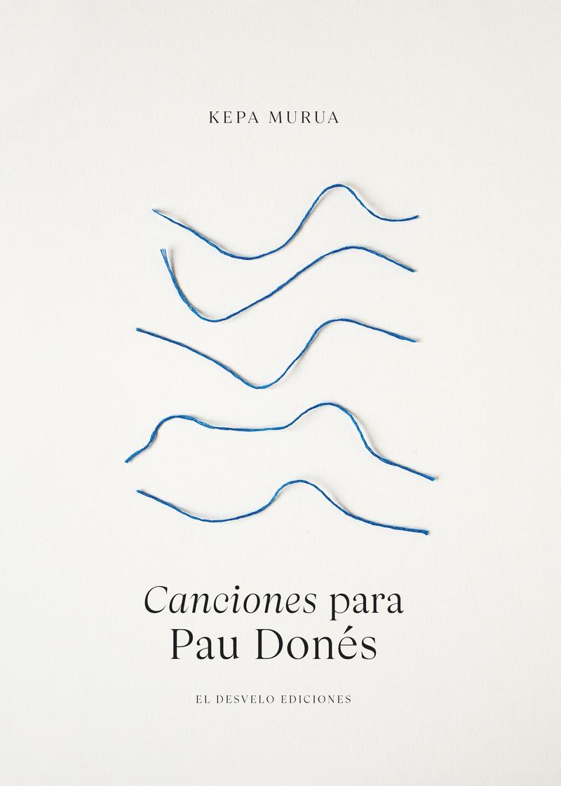 Canciones para Pau Donés | 9788412521337 | KEPA MURUA