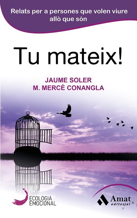 TU MATEIX! | 9788497358040 | MARIA MERCE CONANGLA & JAUME SOLER